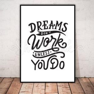 تابلو اتاق نوجوان خطاطی جملات زیبا dreams dont work unless you do سیاه و سفید