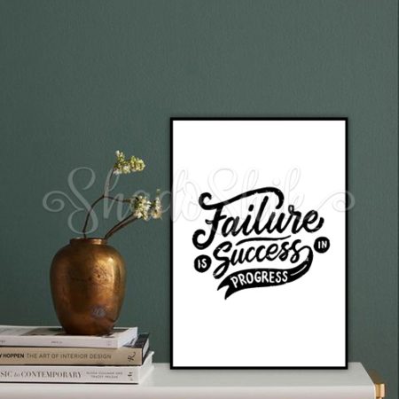 تابلو اتاق نوجوان خطاطی طرح انگیزشی failure is success in progress سیاه و سفید