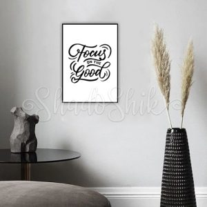 تابلو اتاق نوجوان خطاطی طرح انگیزشی focus on the good quotes دیواری